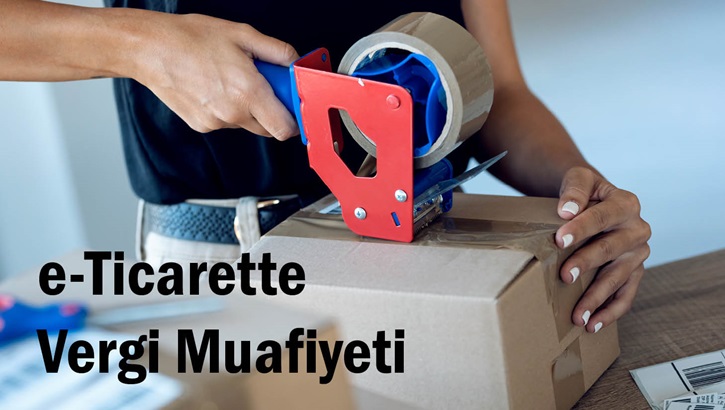 e-Ticarette Vergi Muafiyeti Nedir? Şartları Nelerdir?